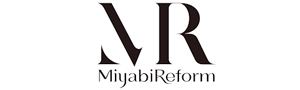 MiyabiReform（ミヤビリフォーム）